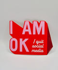 Sticker "I am OK i quit social media"
